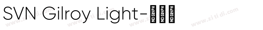 SVN Gilroy Light字体转换